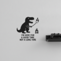 T-Rex Wall Sticker Vinyl Decal Funny Good Time Campfire Games Room Decor Gift - Image 1