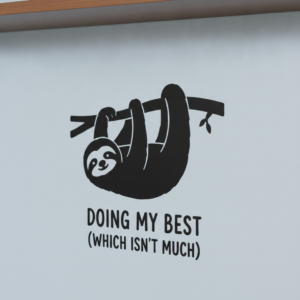 Sloth Wall Sticker Vinyl Decal Funny Doing My Best Lazy Office Decor Gift