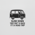 Slow Down Its A Road Trip Sloth Sticker Vinyl Decal Campervan Motorhome Van Life - Image 1