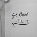 Get Naked Wall Sticker Vinyl Decal Funny Bathroom Quote Bathtub Shower Decor - Image 2
