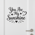 You Are My Sunshine Wall Sticker Vinyl Decal Nursery Quote Kids Room Decor Gift - Image 2